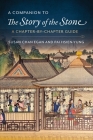 A Companion to the Story of the Stone: A Chapter-By-Chapter Guide By Kenneth Hsien Pai, Susan Chan Egan Cover Image