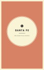 Wildsam Field Guides: Santa Fe Cover Image