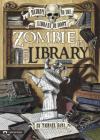 Zombie in the Library (Return to the Library of Doom) By Michael Dahl, Bradford Kendall (Illustrator) Cover Image