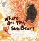 Where Are You, Sun Bear? (Global Kids Storybooks) By Eun-Mi Choi, Seong-Bin Noh (Illustrator) Cover Image