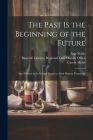 The Past is the Beginning of the Future: Simi Winery in its Second Century: Oral History Transcript By Zelma R. Ive Long, Bancroft Library Regional Oral History (Created by), Ann Noble Cover Image