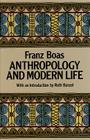 Anthropology and Modern Life By Franz Boas Cover Image