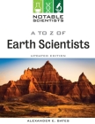 A to Z of Earth Scientists, Updated Edition By Alexander Gates Cover Image