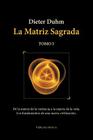 La Matriz Sagrada - Tomo I Cover Image