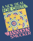 A New Deal for Quilts By Janneken Smucker Cover Image
