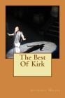The Best Of Kirk By Anthony Hosea Cover Image