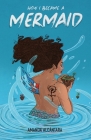 How I Became a Mermaid By Amanda Alcántara Cover Image