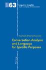Conversation Analysis and Language for Specific Purposes: Second Edition (Linguistic Insights #63) Cover Image