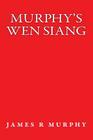 murphy's wen siang By James R. Murphy Cover Image