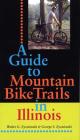 A Guide to Mountain Bike Trails in Illinois Cover Image