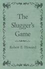 The Slugger's Game Cover Image