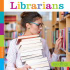 Librarians (Seedlings) By Laura K. Murray Cover Image