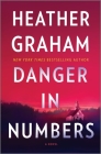 Danger in Numbers: A Suspenseful Mystery By Heather Graham Cover Image