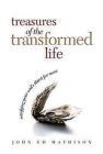 Treasures of the Transformed Life 40 Day Reading Book: Satisfying Your Soul's Thirst for More Cover Image