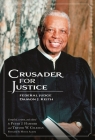 Crusader for Justice: Federal Judge Damon J. Keith By Trevor W. Coleman, Peter J. Hammer, Mitch Albom (Foreword by) Cover Image