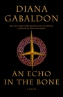 An Echo in the Bone: A Novel (Outlander #7) Cover Image