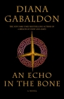 An Echo in the Bone: A Novel (Outlander #7) By Diana Gabaldon Cover Image