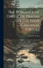 The Romance of Daude De Pradas On the Four Cardinal Virtues Cover Image