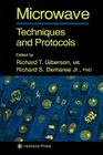 Microwave Techniques and Protocols By Richard T. Giberson (Editor), Richard S. Demaree Jr (Editor) Cover Image