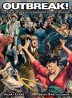 OUTBREAK! The Encyclopedia of Extraordinary Social Behavior By Hilary Evans, Robert Bartholomew Cover Image