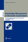 Knowledge Management in Electronic Government: 4th Ifip International Working Conference, Kmgov 2003, Rhodes, Greece, May 26-28, 2003, Proceedings By Maria A. Wimmer (Editor) Cover Image
