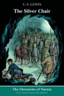 The Silver Chair: Full Color Edition: The Classic Fantasy Adventure Series (Official Edition) (Chronicles of Narnia #6) By C. S. Lewis, Pauline Baynes (Illustrator) Cover Image