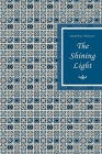 The Shining Light By Galymkair Mutanov, John Farndon (Translator), Olga Nakston (Translator) Cover Image