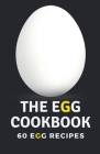 The Egg Cookbook: 60 Egg Recipes By Himanshu Patel Cover Image