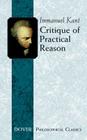 Critique of Practical Reason (Dover Philosophical Classics) Cover Image