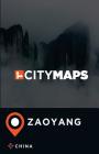City Maps Zaoyang China By James McFee Cover Image