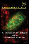 20 Years of Cell Death By Richard Ansel Lockshin (Editor), Zahra Zakeri (Editor) Cover Image