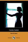 Hedda Gabler By Henrik Johan Ibsen, Gosse Edmund Gosse (Translator), Archer William Archer (Translator) Cover Image