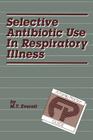 Selective Antibiotic Use in Respiratory Illness: A Family Practice Guide Cover Image
