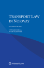 Transport Law in Norway By Hans Jacob Bull, Thor Falkanger Cover Image