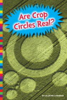 Are Crop Circles Real? (Unexplained: What's the Evidence?) By Allison Lassieur Cover Image