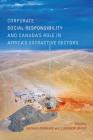 Corporate Social Responsibility and Canada's Role in Africa's Extractive Sectors Cover Image