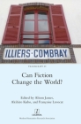 Can Fiction Change the World? (Transcript #29) By Alison James (Editor), Akihiro Kubo (Editor), Françoise Lavocat (Editor) Cover Image
