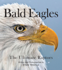 Bald Eagles: The Ultimate Raptors By Stan Tekiela Cover Image