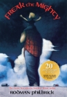 Freak the Mighty (20th Anniversary Edition) By Rodman Philbrick Cover Image