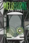 Melbourne City Views By Maree G. Coote (Illustrator) Cover Image