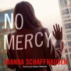 No Mercy By Joanna Schaffhausen, Lauren Fortgang (Read by) Cover Image