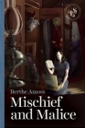 Mischief and Malice By Berthe Amoss Cover Image