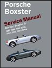 Porsche Boxster, Boxster S Service Manual: 1997, 1998, 1999, 2000, 2001, 2002, 2003, 2004: 2.5 Liter, 2.7 Liter, 3.2 Liter Engines By Bentley Publishers Cover Image