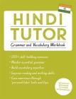 Hindi Tutor: Grammar and Vocabulary Workbook (Learn Hindi with Teach Yourself) Cover Image