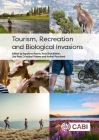 Tourism, Recreation and Biological Invasions By Agustina Barros (Editor), Ross Shackleton (Editor), Lisa Rew (Editor) Cover Image