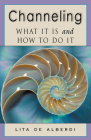 Channeling: What It Is and How to Do It Cover Image