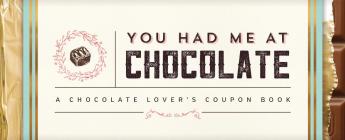 You Had Me at Chocolate: A Chocolate Lover's Coupon Book (Sealed with a Kiss) By Sourcebooks Cover Image