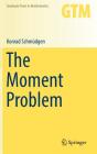 The Moment Problem (Graduate Texts in Mathematics #277) Cover Image