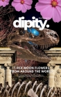 Dipity Literary Mag Issue #2 (Dipity Print): Poetry & Photography - December, 2022 - Softcover Economy Edition By Vevna Forrow Cover Image