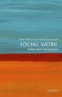 Social Work: A Very Short Introduction (Very Short Introductions) By Sally Holland, Jonathan Scourfield Cover Image